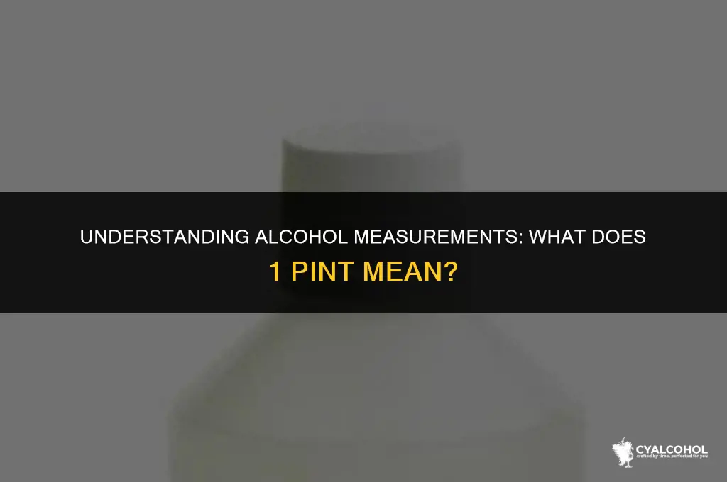 what is 1 pint of alcohol