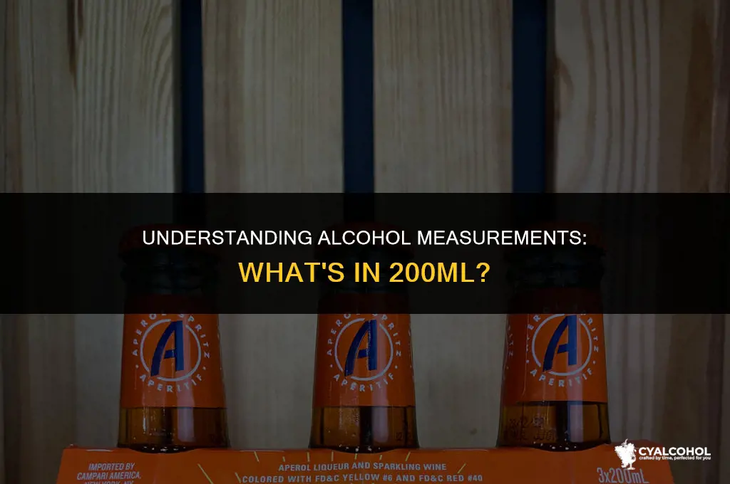 what is 200ml of alcohol called