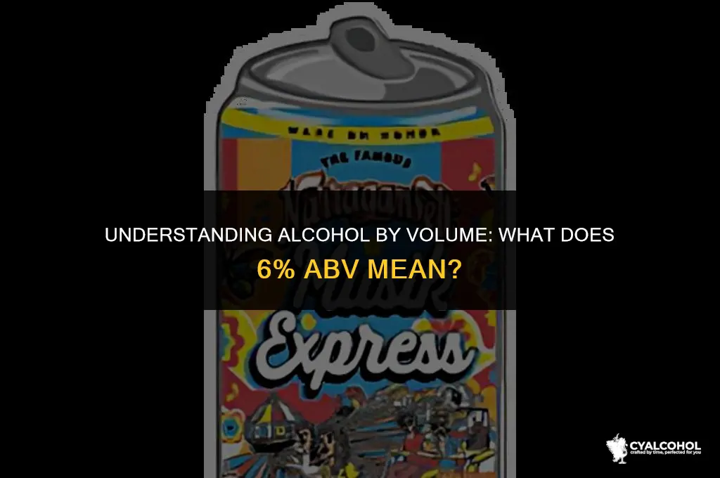 what is 6 alcohol by volume