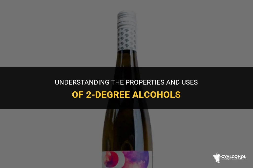 what is a 2 degree alcohol