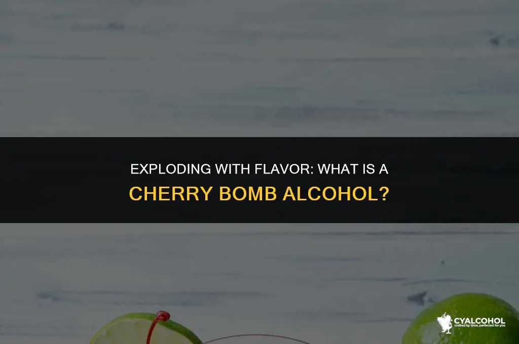 what is a cherry bomb alcohol
