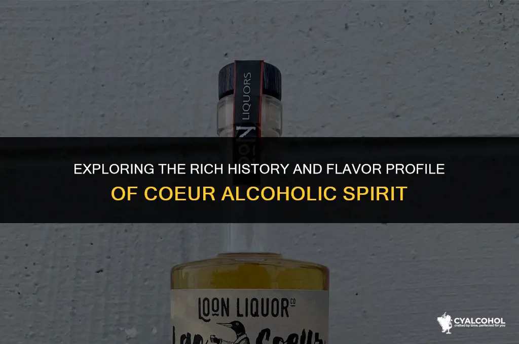 what is a coeur alcoholic spirit