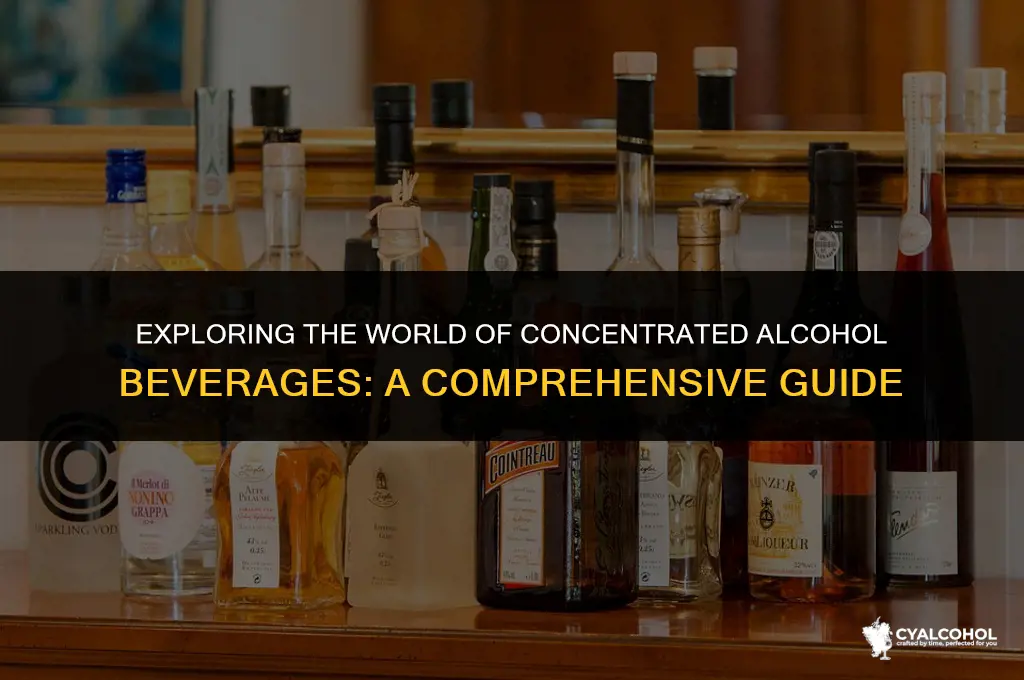 what is a concentrated alcohol beverage