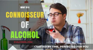The Sophisticated Sipper: Exploring the World of Alcohol Connoisseurs