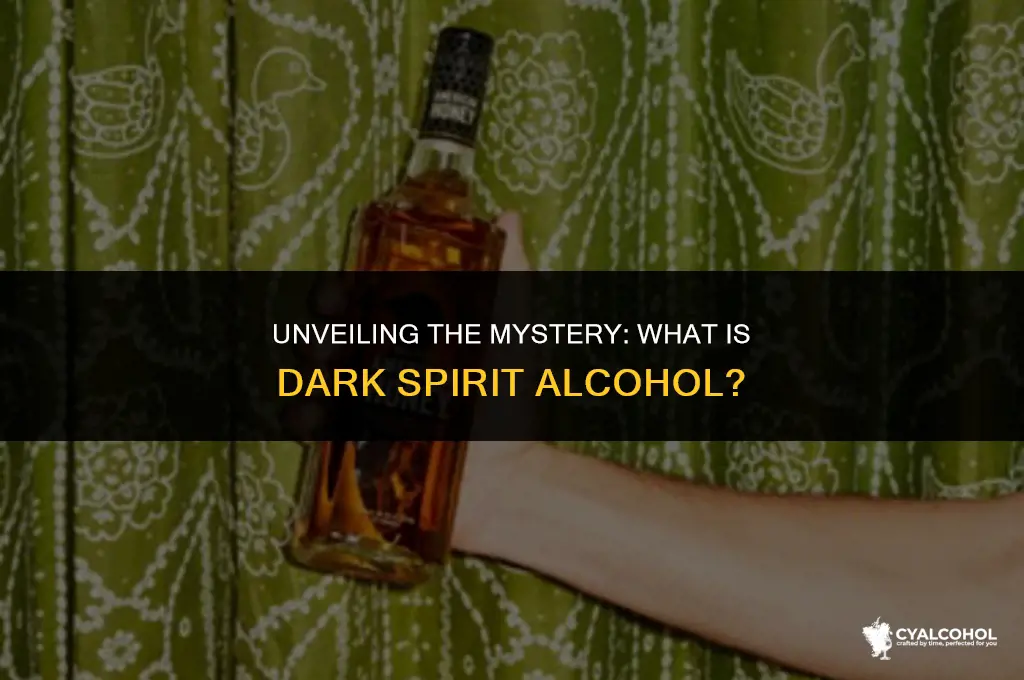 what is a dark spirit alcohol