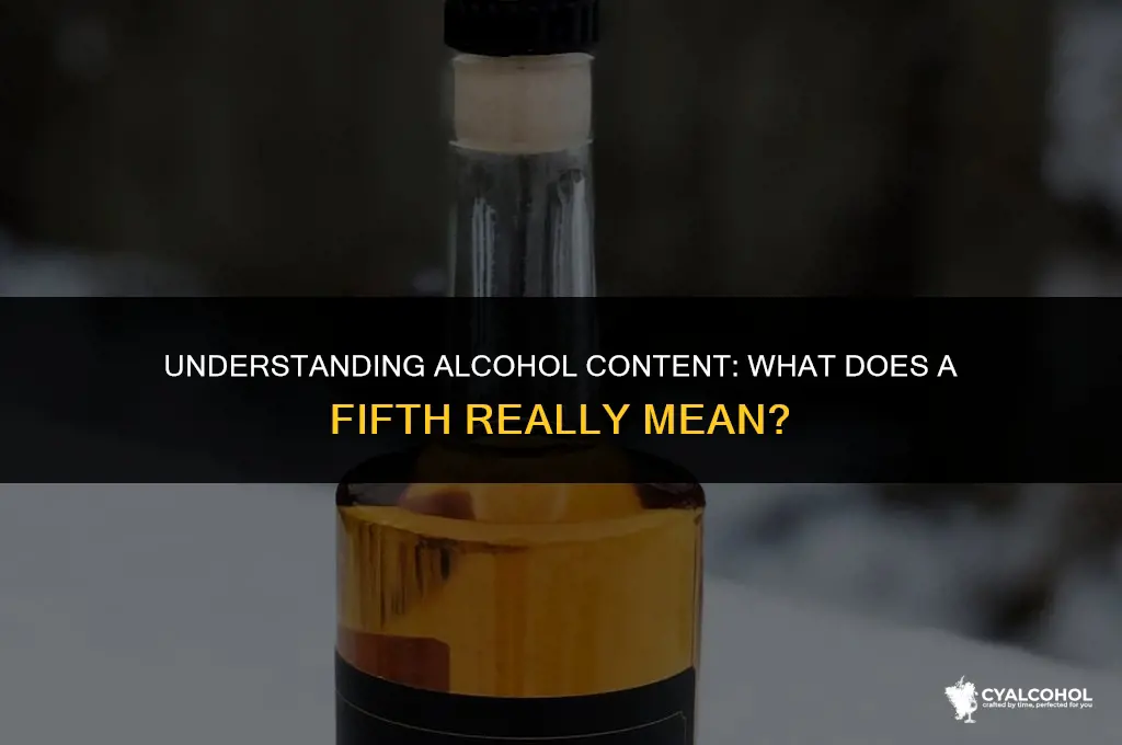 what is a fith of alcohol