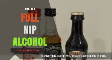 Understanding Full Nip Alcohol: A Comprehensive Guide