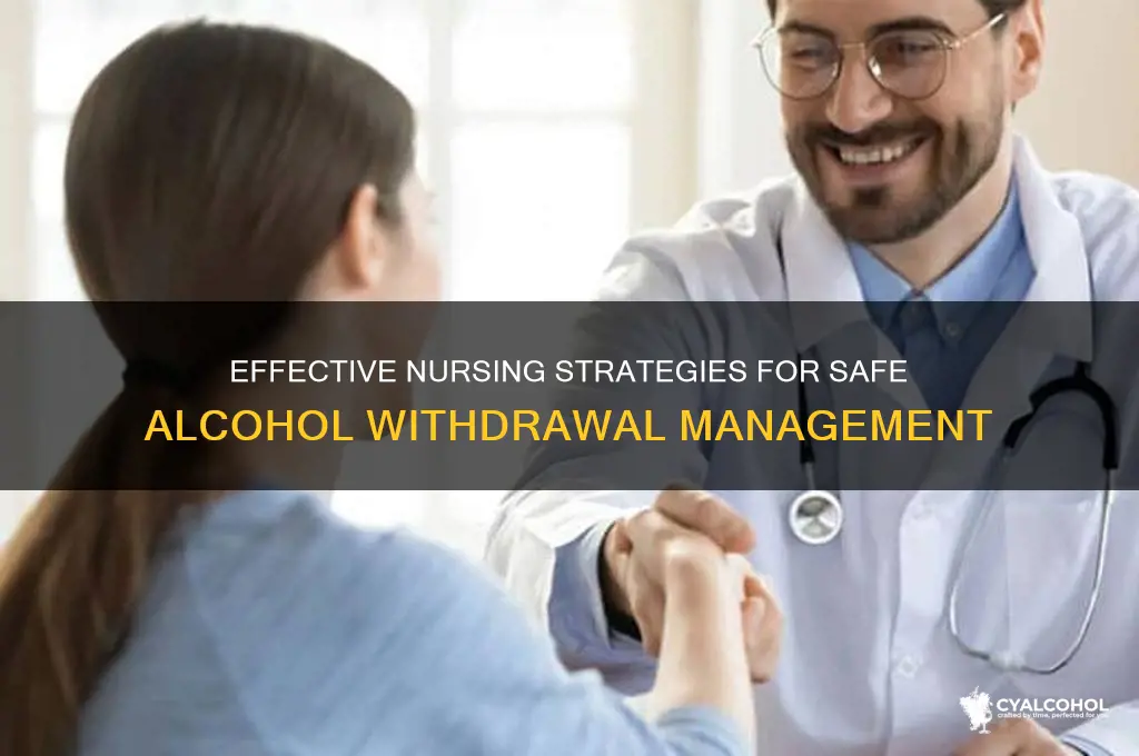 what is a goal for alcohol withdrawl nursing