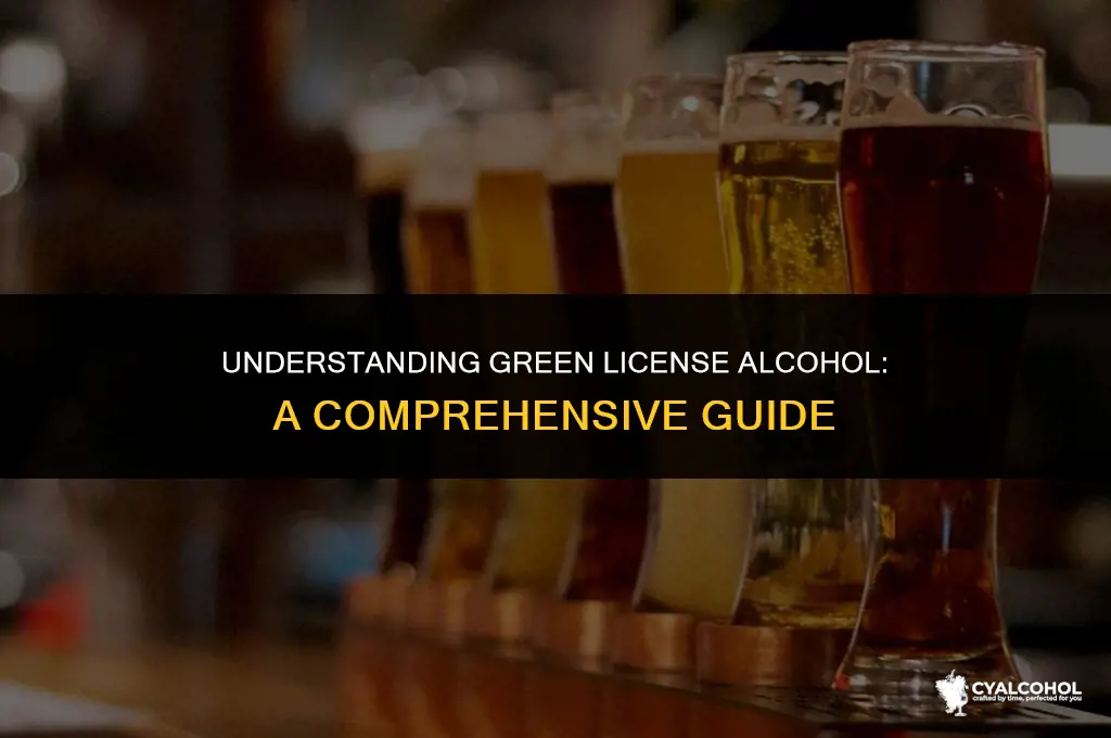 what is a green license alcohol