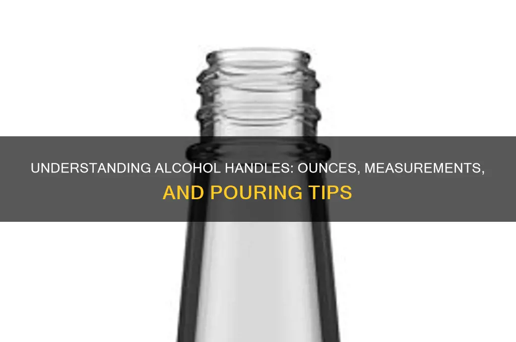 Ounces In A Handle