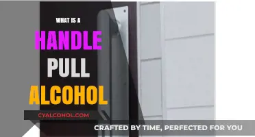 Understanding Handle Pull Alcohol: A Comprehensive Guide