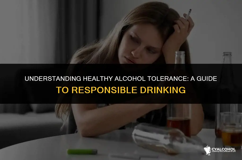 what is a healthey alcohol tolerance
