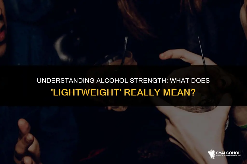 what is a lightweight in alcohol