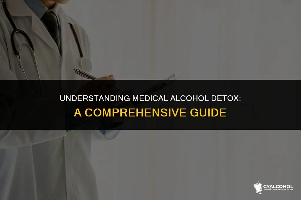 what is a medical alcohol detox