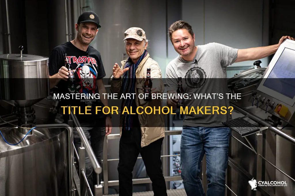 what is a person who brews alcohol called