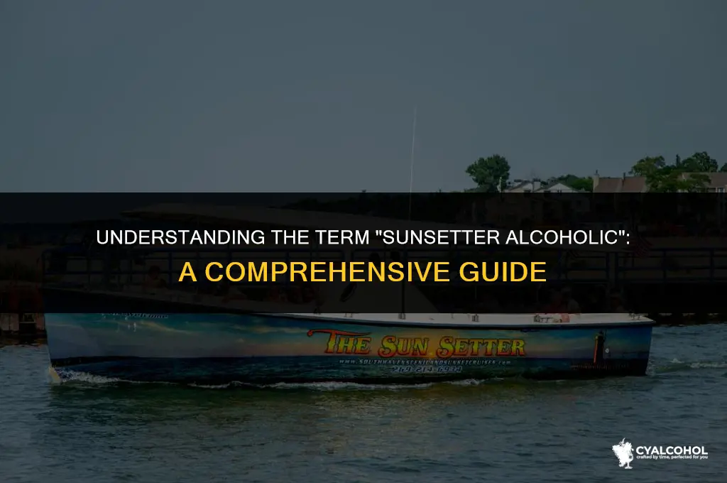 what is a sunsetter alcoholic mean