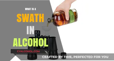 Understanding Swaths in Alcohol: A Comprehensive Guide