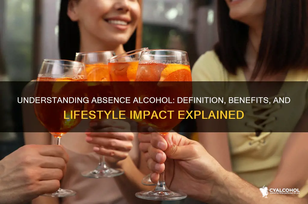 what is absence alcohol