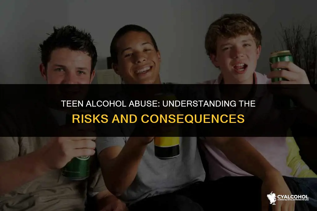 what is alcohol abuse in teenagers
