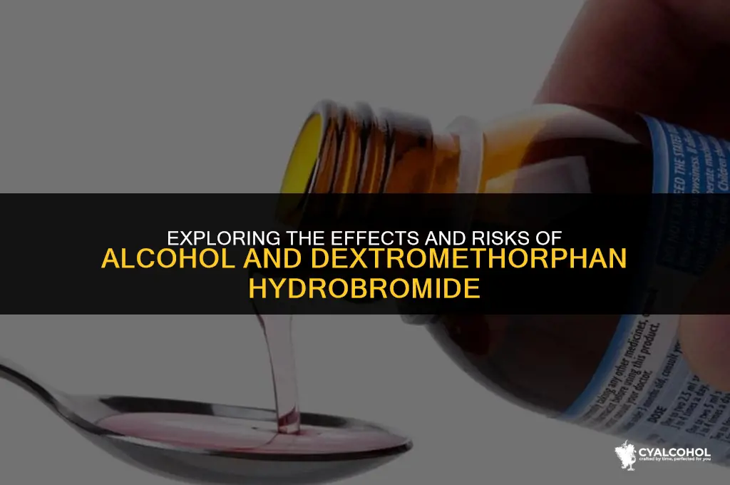 what is alcohol and dextromethorphan hydrobromide