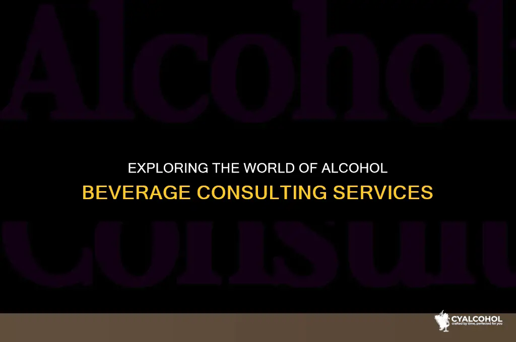 what is alcohol beverage consulting service