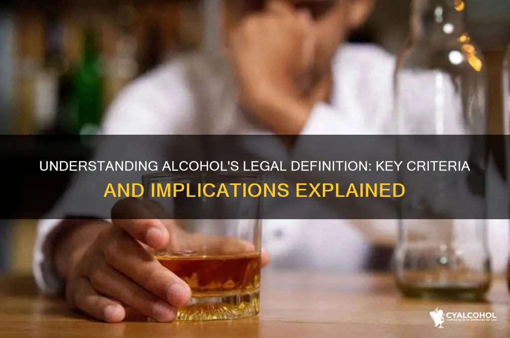 what is alcohol defined as for legal purposes