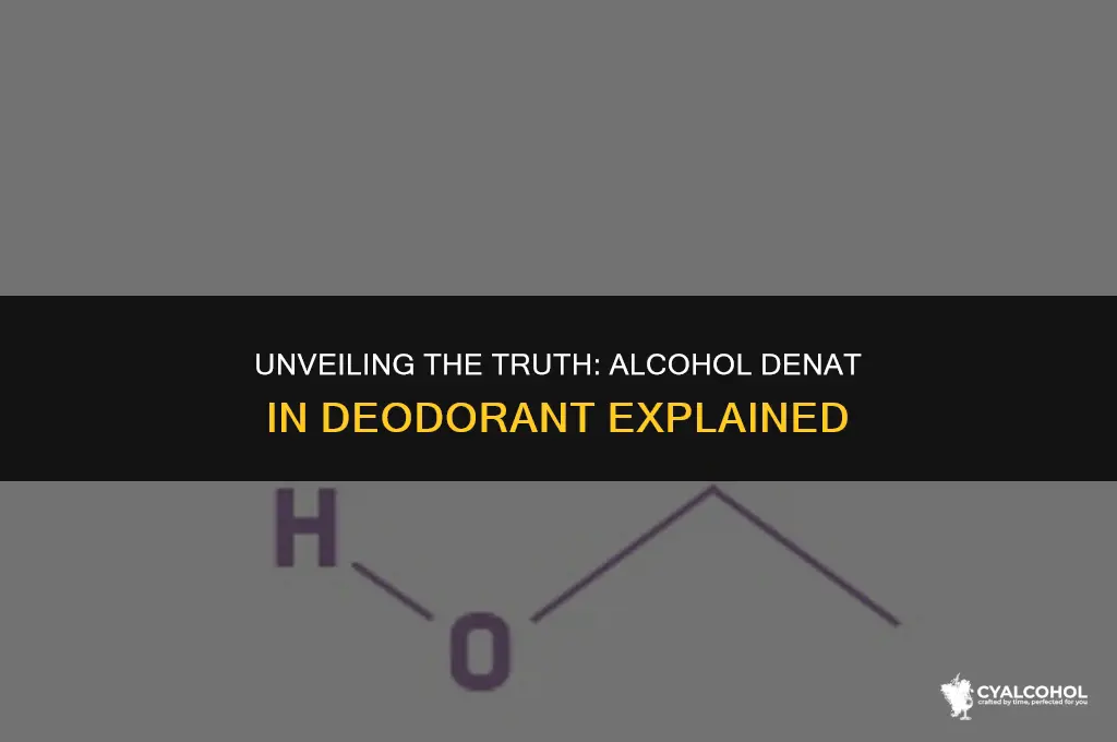 what is alcohol denat in deodorant