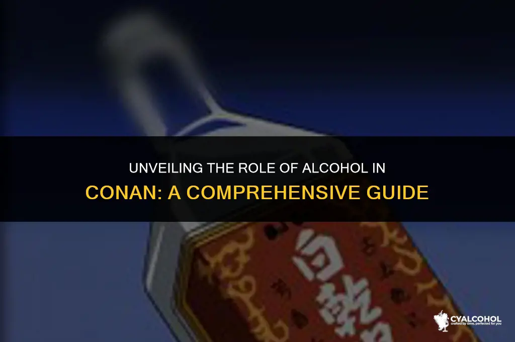 what is alcohol for in conan
