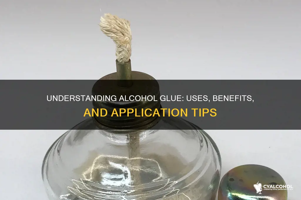what is alcohol glue