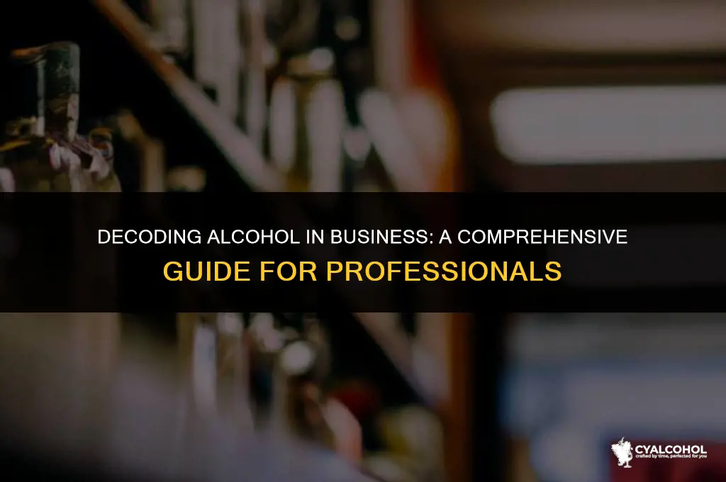 what is alcohol in business terms