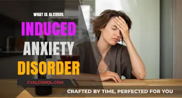 Unraveling the Link: Alcohol-Induced Anxiety Disorder Explained