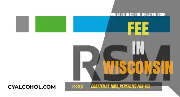 Wisconsin Alcohol-Related RSM Fee Explained: What You Need to Know