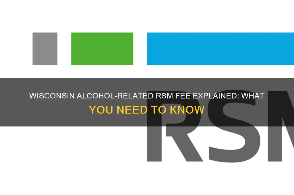 what is alcohol related rsm fee in wisconsin