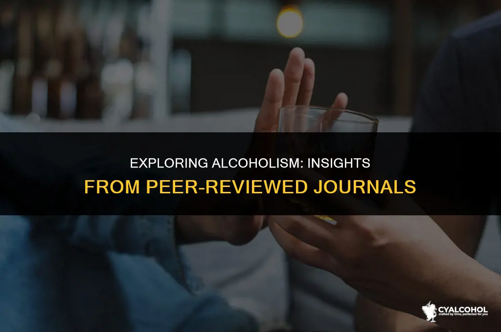 what is alcoholism peer reviewed journals