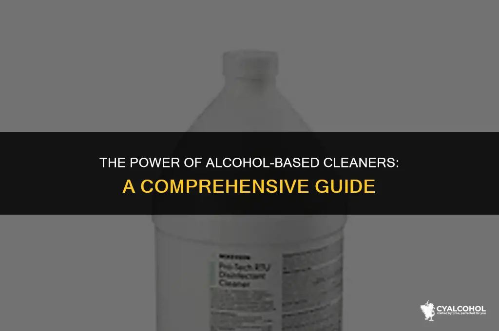 what is an alcohol based cleaner
