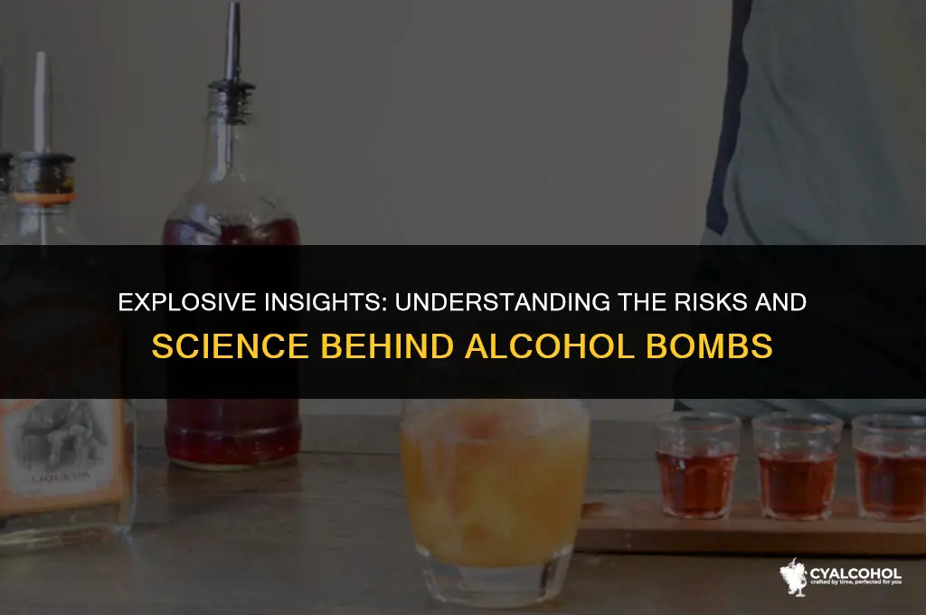 what is an alcohol bomb called