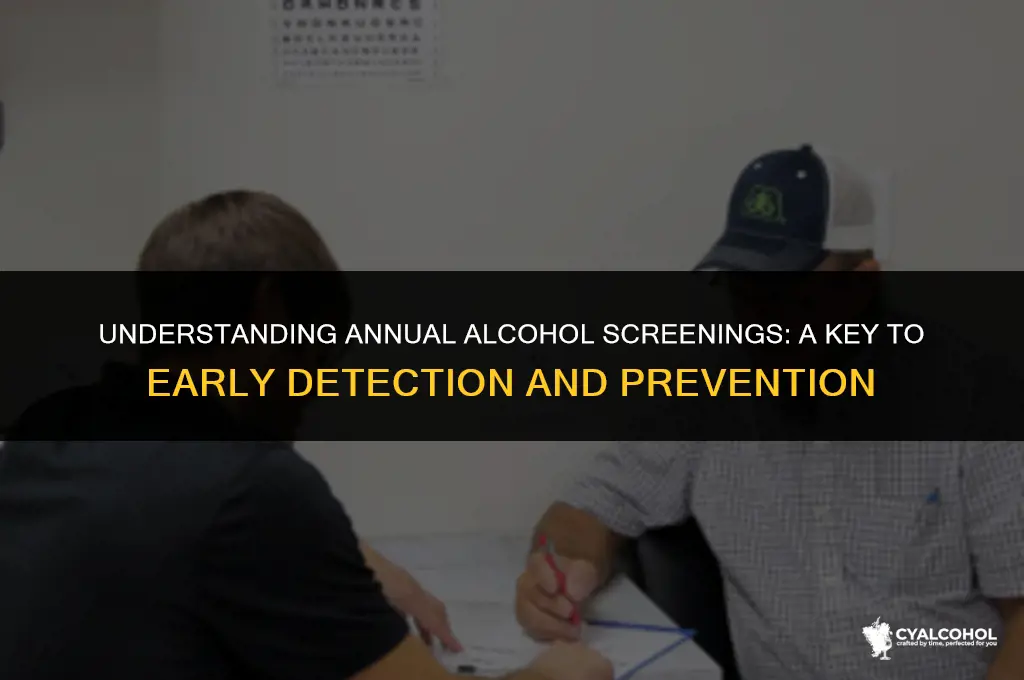 what is an annual alcohol screening