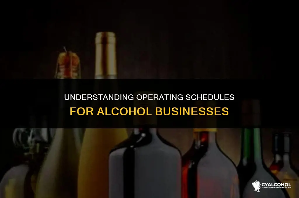 what is an operating schedule alcohol