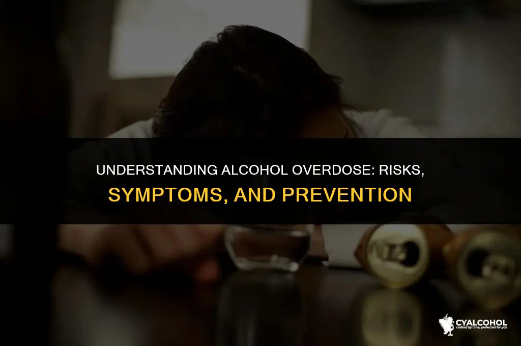 what is an overdose of alcohol
