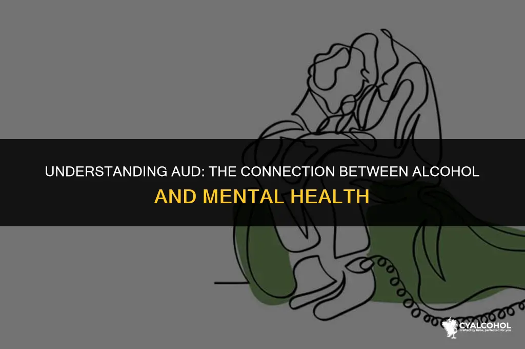 what is aud related to alcohol
