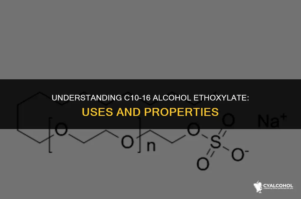 what is c10-16 alcohol ethoxylate