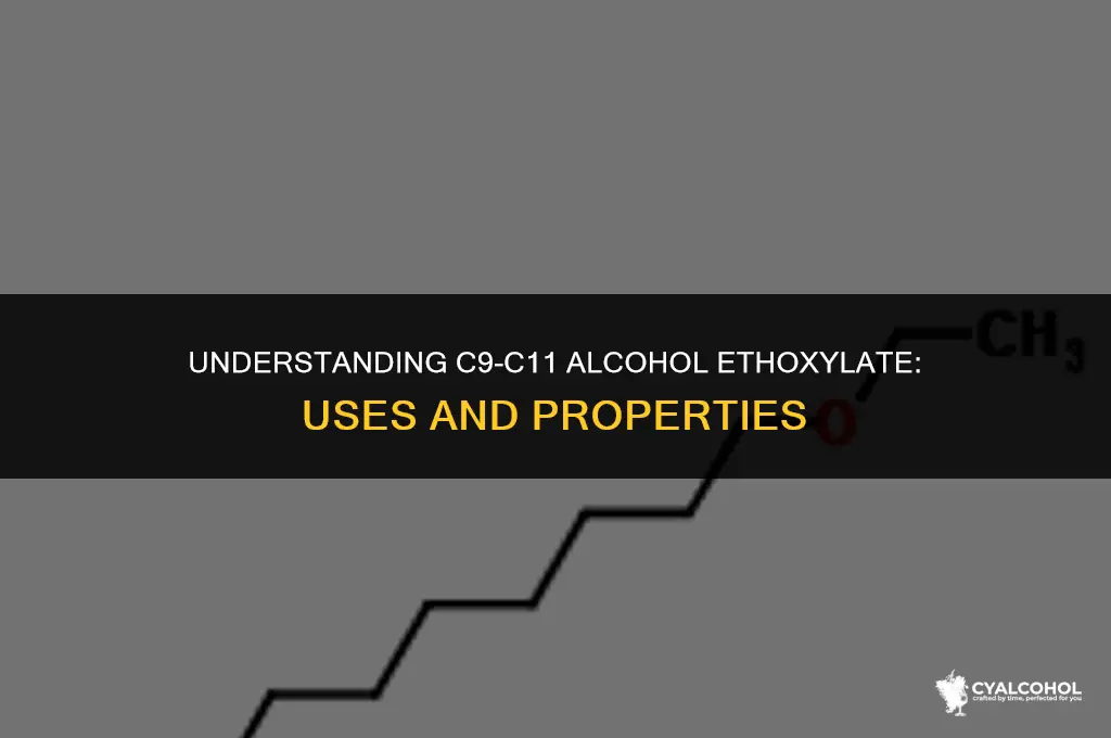 what is c9-c11 alcohol ethoxylate
