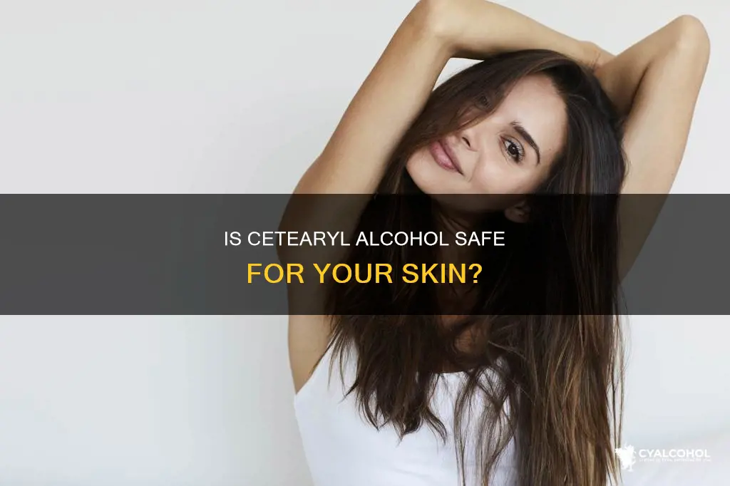 what is celyl alcohol is it safe for cosmetics