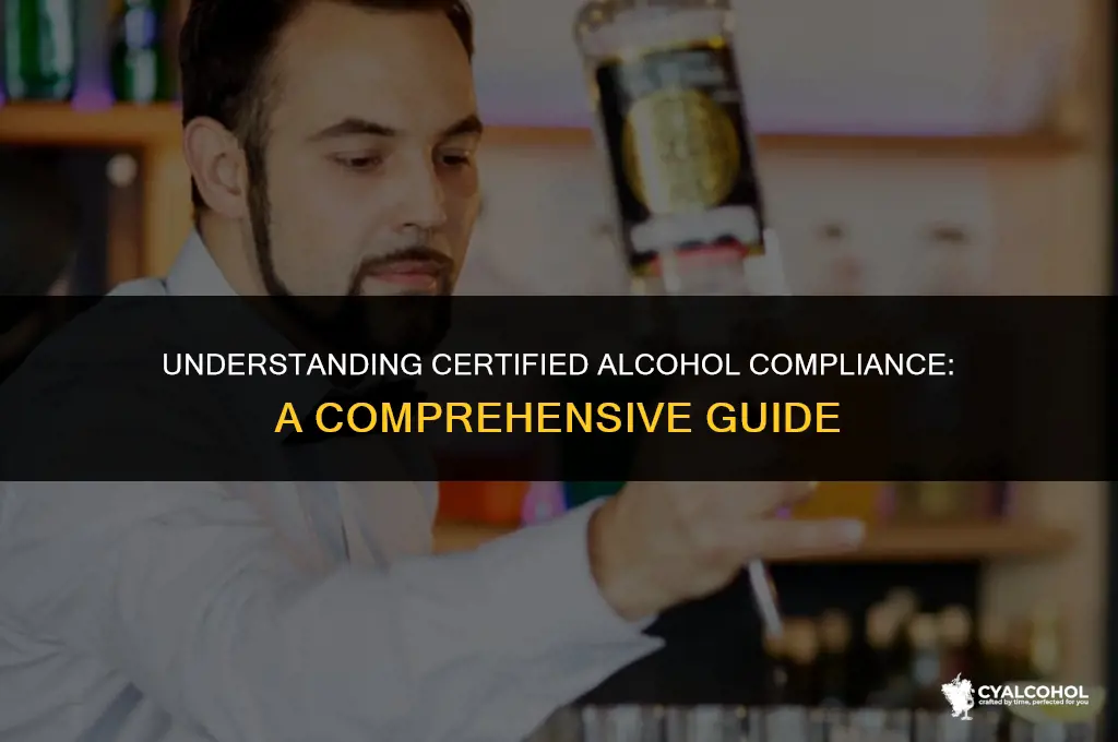 what is certified in alcohol compliance