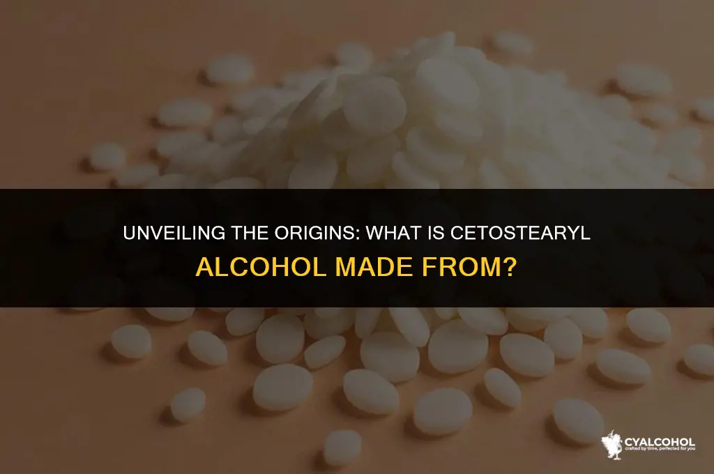 what is cetostearyl alcohol made from