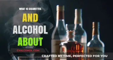 Exploring the Effects and Culture of Cigarettes and Alcohol
