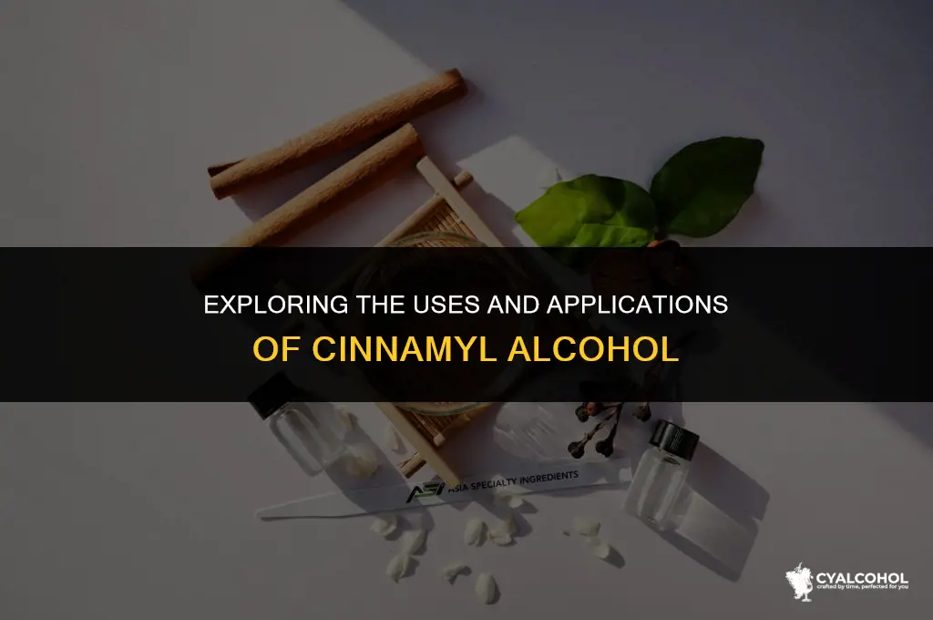what is cinnamyl alcohol sued for
