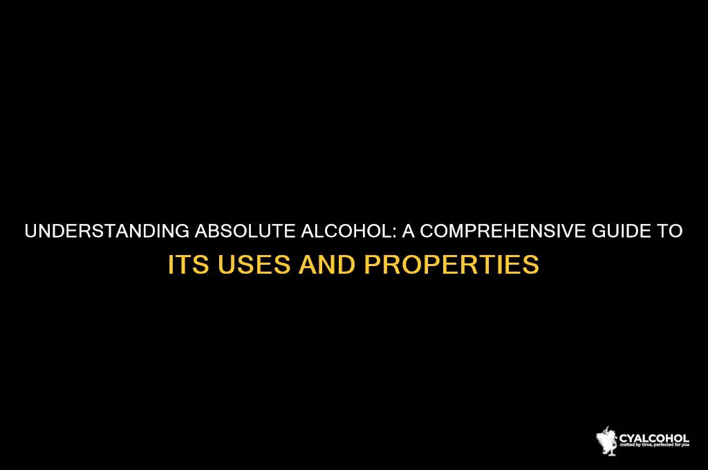 what is considered a absolute alcohol
