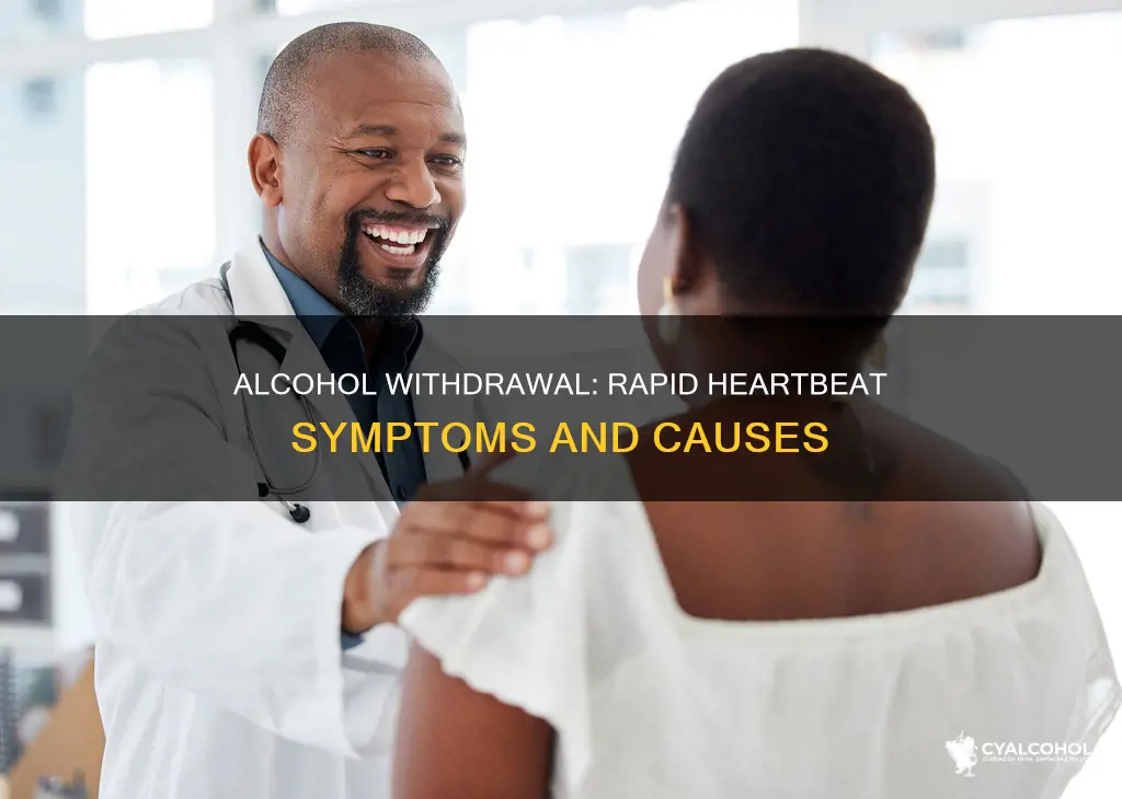 what is considered a rapid heartbeat for alcohol withdrawal