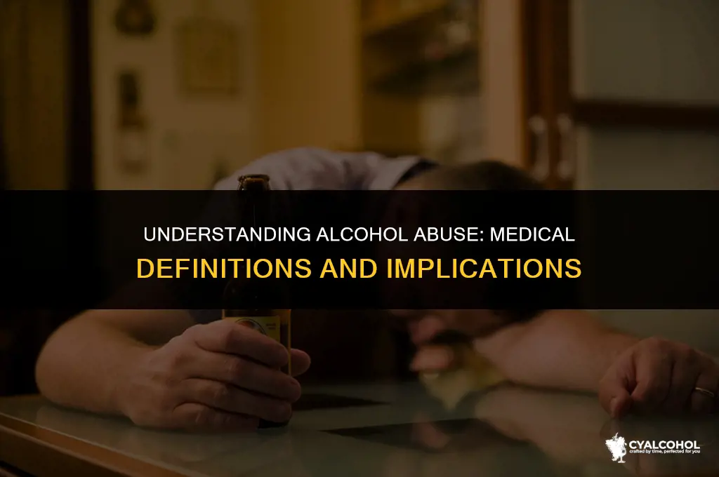 what is considered alcohol abuse medical